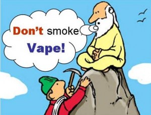 Don't Smoke...Vape